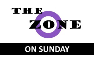 The Zone on Sunday